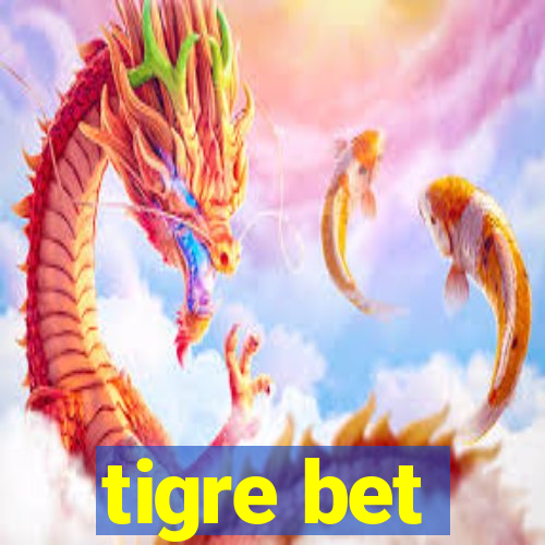 tigre bet